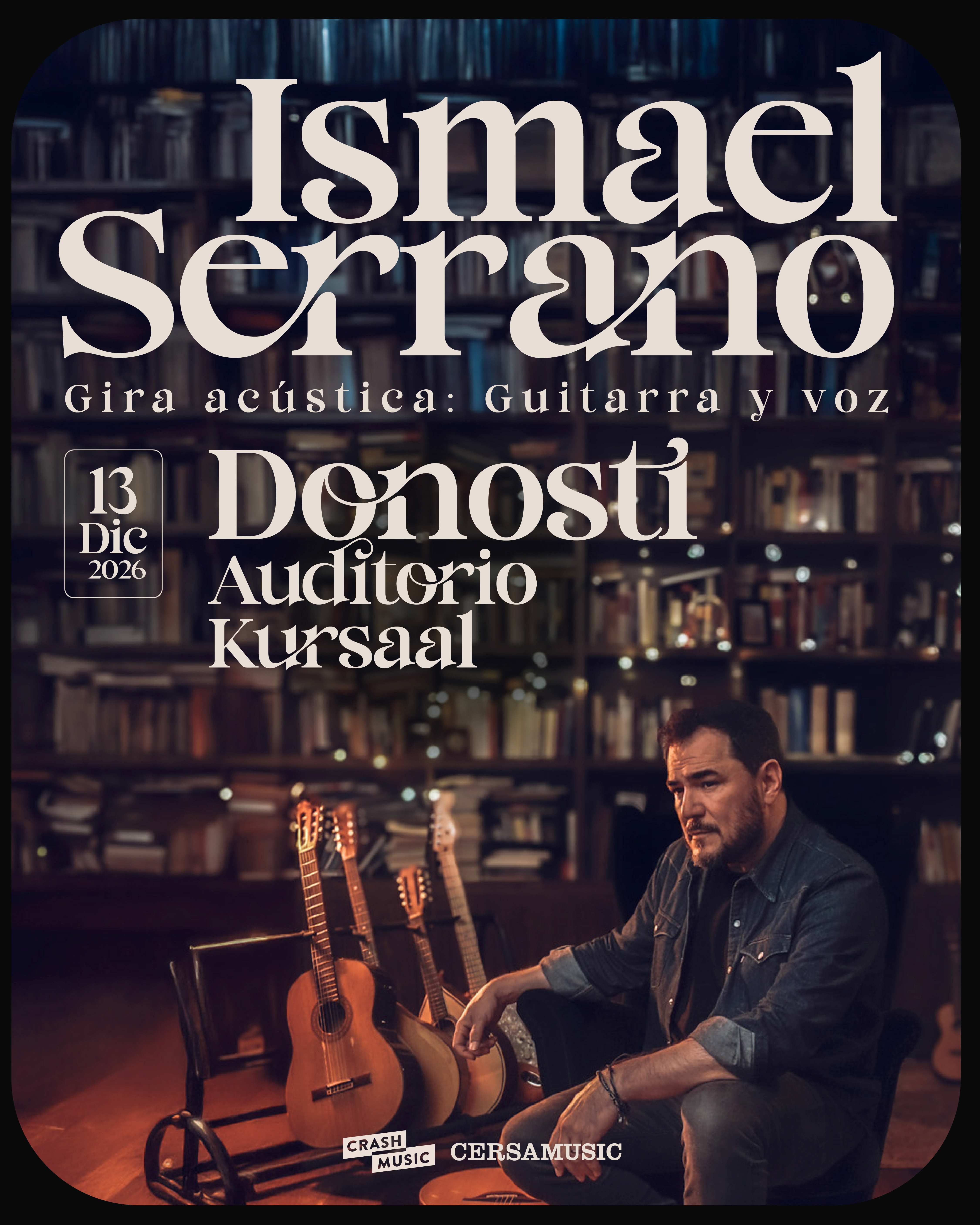 CONCIERTO ISMAEL SERRANO - DONOSTIA - AUDITORIO KURSAAL - DOMINGO 13 DE DICIEMBRE