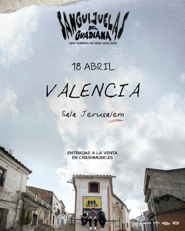 CONCIERTO DE SANGUIJUELAS DEL GUADIANA - VALENCIA - SALA JERUSALEM - SÁBADO 18 DE ABRIL