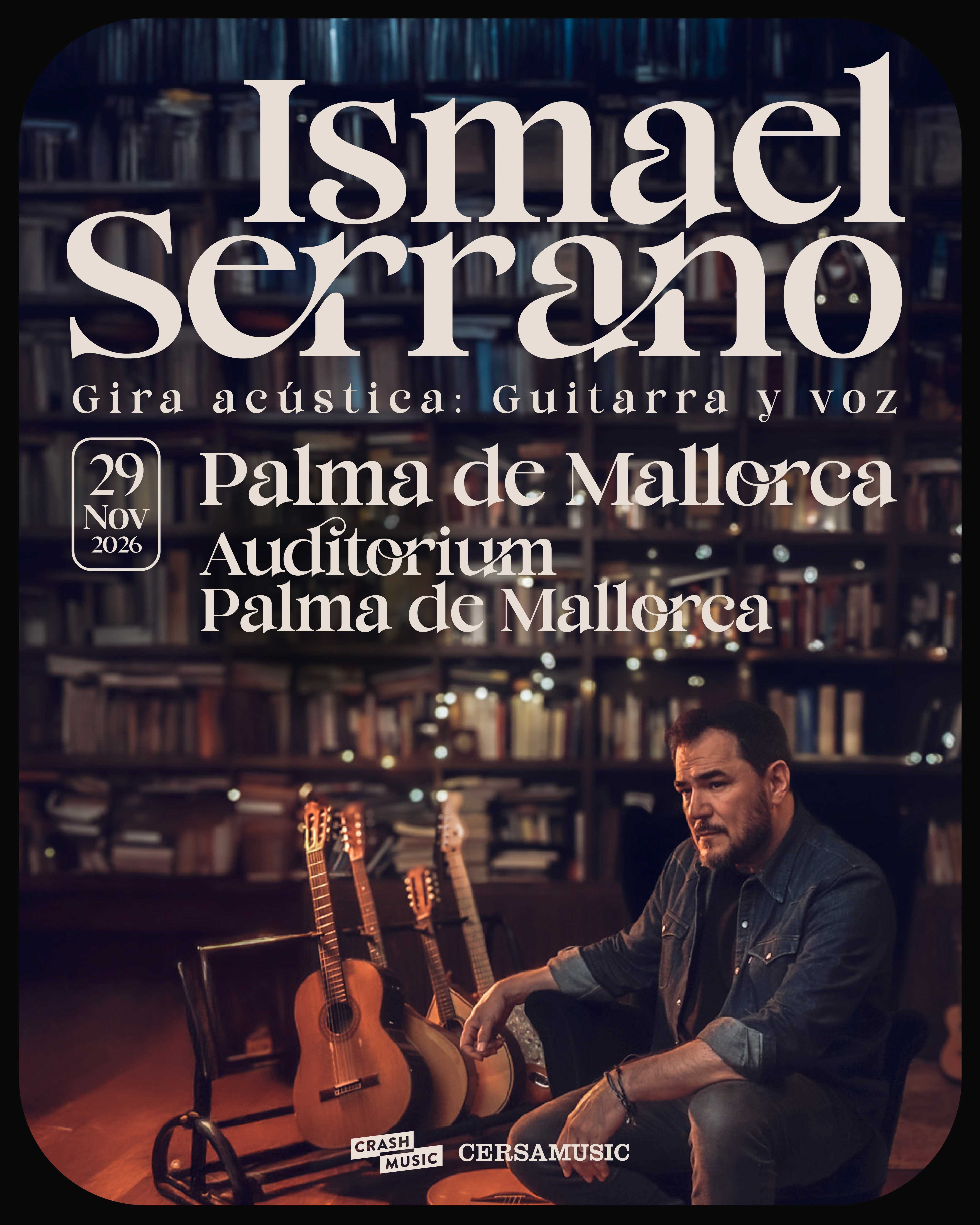 CONCIERTO ISMAEL SERRANO - PALMA DE MALLORCA - AUDITORIUM - DOMINGO 29 DE NOVIEMBRE