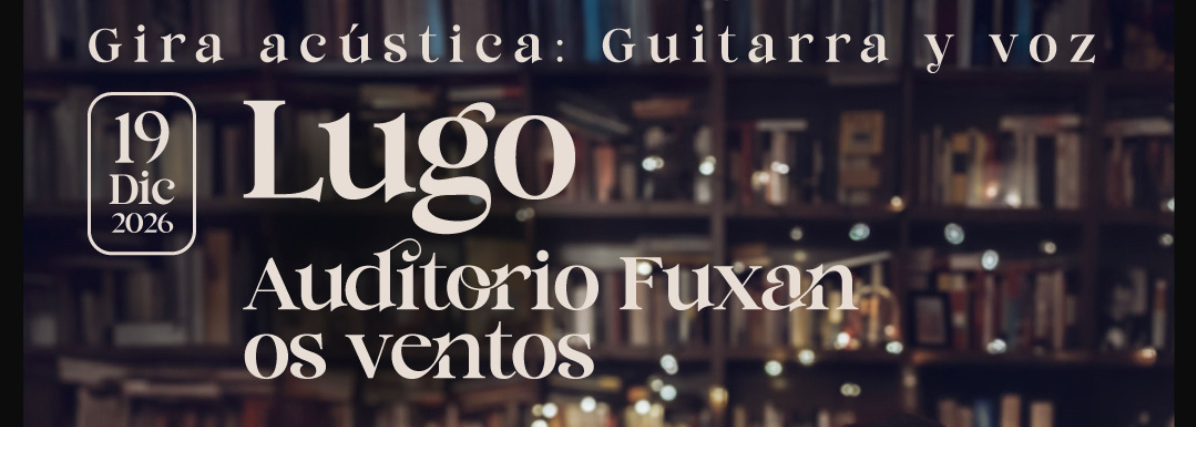 Imagen CONCIERTO ISMAEL SERRANO - LUGO - AUDITORIO FUXAN OS VENTOS - SÁBADO 19 DE DICIEMBRE