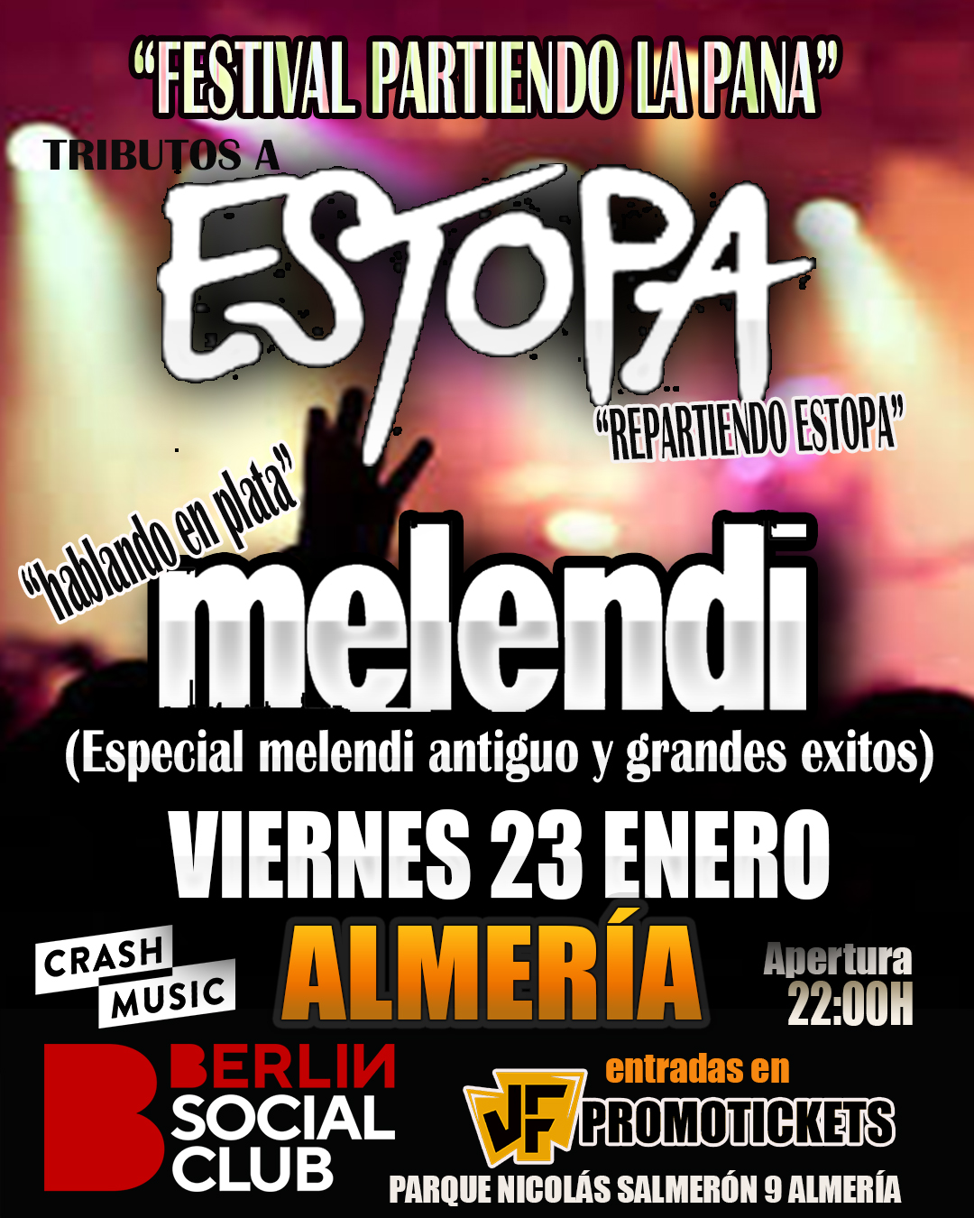 Imagen FESTIVAL "PARTIENDO LA PANA" LOS GRANDES TRIBUTOS A ESTOPA Y MELENDI - ALMERÍA - BERLIN SOCIAL CLUB - VIERNES, 23 DE ENERO